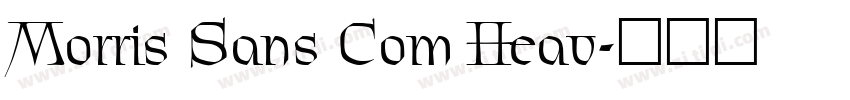 Morris Sans Com Heav字体转换